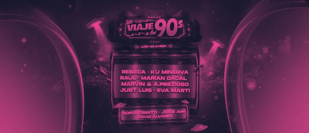 UN VIAJE A LOS 90’S